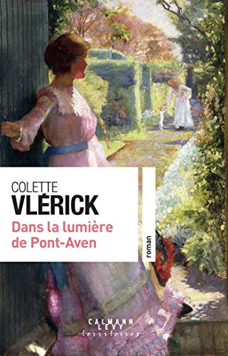 Dans la lumière de Pont-Aven (Cal-Lévy-Territoires) (French Edition)