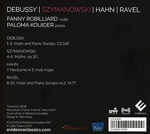 Debussy, Szymanowski, Hahn, Ravel ( uvres pour violon & piano)