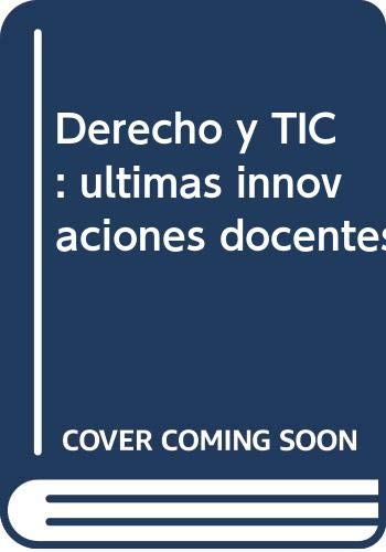 Derecho y TIC: últimas innovaciones docentes