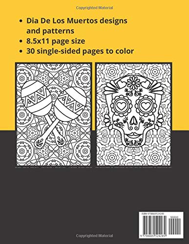 Día De Los Muertos Adult Coloring Book: 30 Intricate Designs to Color Inspired by The Day Of The Dead / 8.5x11 Page Size
