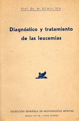 DIAGNÓSTICO Y TRATAMIENTO DE LAS LEUCEMIAS / LA GÉNESIS DE LA MIOPÍA.