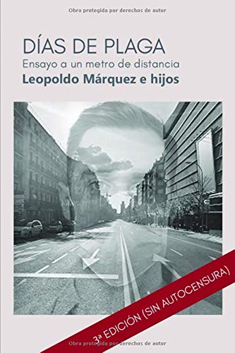 Días de plaga: ensayo a un metro de distancia