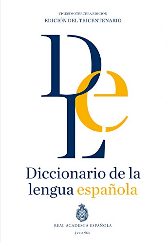 Diccionario de la lengua Española. Vigesimotercera edición. Versión normal (NUEVAS OBRAS REAL ACADEMIA)