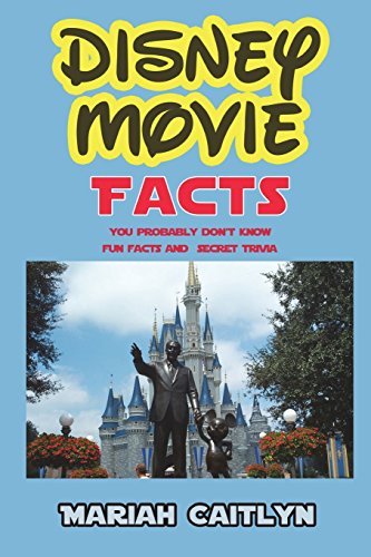 Disney Movie Facts You Probably Don't Know: Fun Facts and Secret Trivia