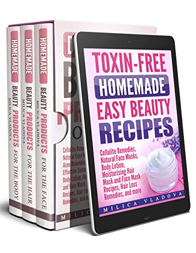 DIY Homemade Beauty Products Bundle: Cellulite Remedies, Natural Face Masks, Acne Remedies, Most Effective Sunscreen, Body Lotion, Hair Mask and Face Mask ... Loss Remedies, and more (English Edition)