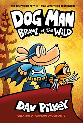 Dog Man 6. Brawl Of The Wild