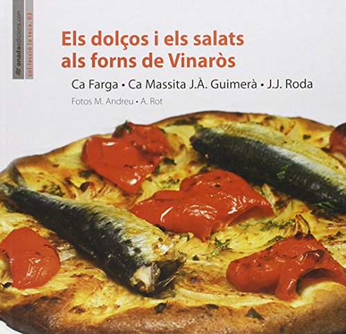 Dolços i els salats als forns de Vinaròs (reimpressió), Els (La Teca)