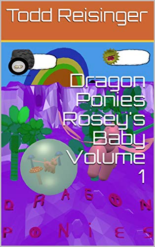 Dragon Ponies Rosey's Baby Volume 1 (English Edition)