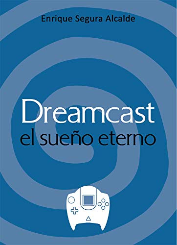 Dreamcast El Sueño Eterno