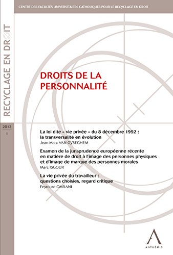 Droits de la personnalité: (Belgique) (Recyclage en droit) (French Edition)