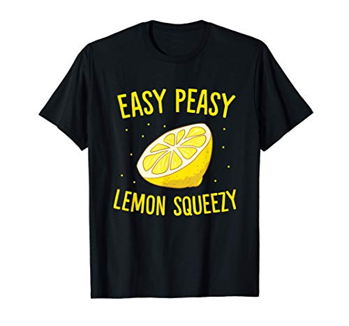 Easy Peasy Lemon Squeezy Funny Lemon Limonada de verano Camiseta
