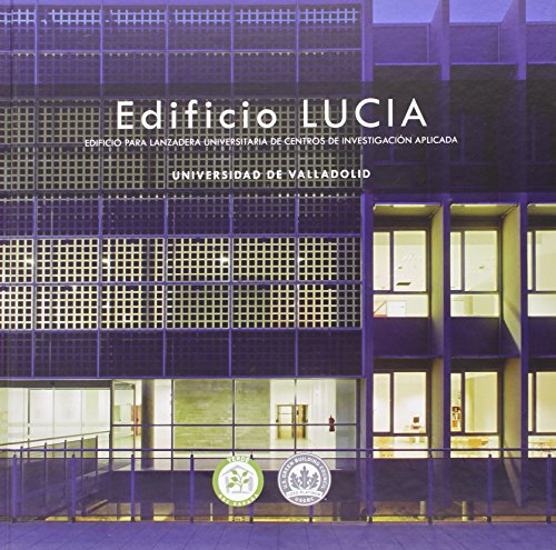 Edificio Lucía. Edificio para lanzadera universitaria de centros de investigació