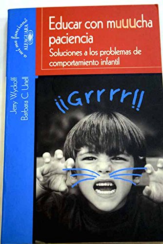 Educar con mucha paciencia (A Mi Me Funciono)
