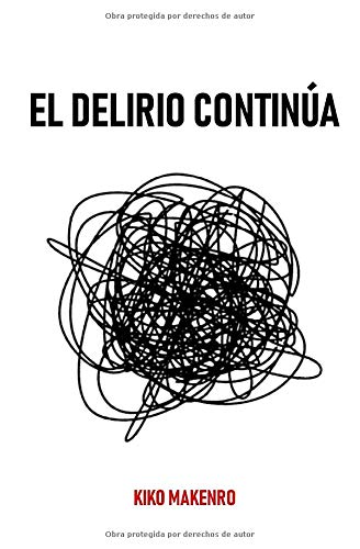 EL DELIRIO CONTINÚA