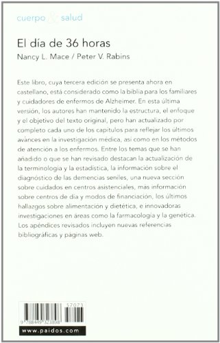 El día de 36 horas: Una guía práctica para las familias y cuidadores de enfermos de Alzheimer (Cuerpo y Salud)