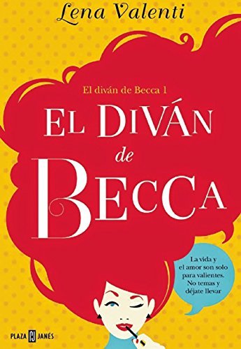 El diván de Becca 1 (EXITOS) de LENA VALENTI (4 jun 2015) Tapa blanda