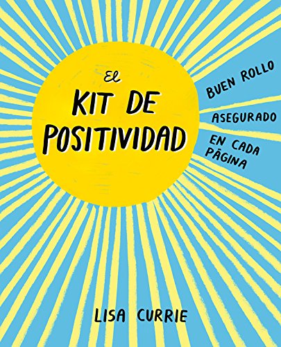 El kit de positividad: Buen rollo asegurado en cada página (Obras diversas)
