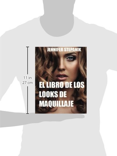 El Libro de los Look de Maquillaje: Un Guía de Maquillaje Máximo para Mujeres con Vidas Sociales  Ajetreadas