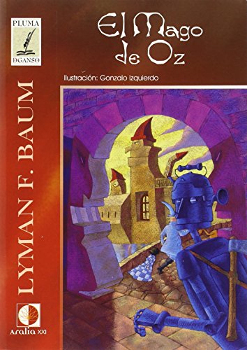 El mago de Oz (Pluma de ganso)