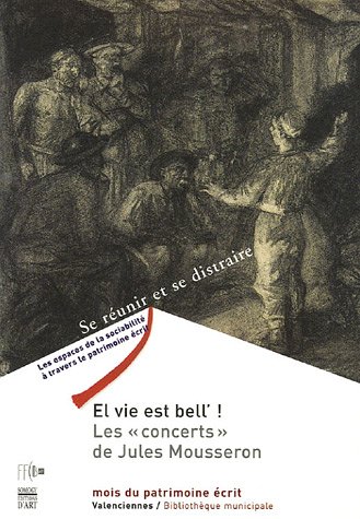 El vie est bell' ! : Les "concerts" de Jules Mousseron ((Re)Découvertes)