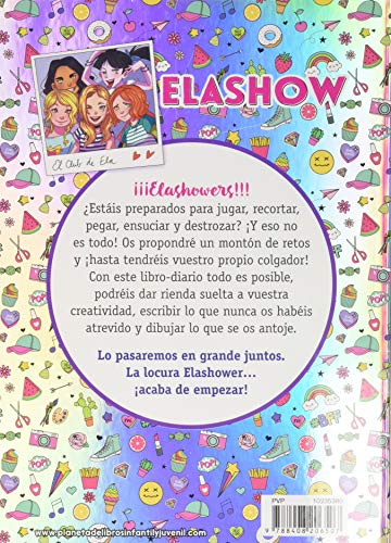 Elashow. Tu diario de creatividad: El Club de Ela (Youtubers infantiles)