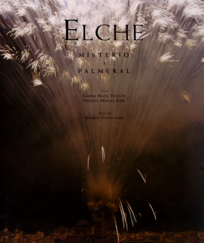 Elche. Misterio y palmeral (General)