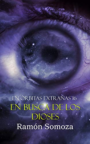En busca de los Dioses (En órbitas extrañas nº 16)