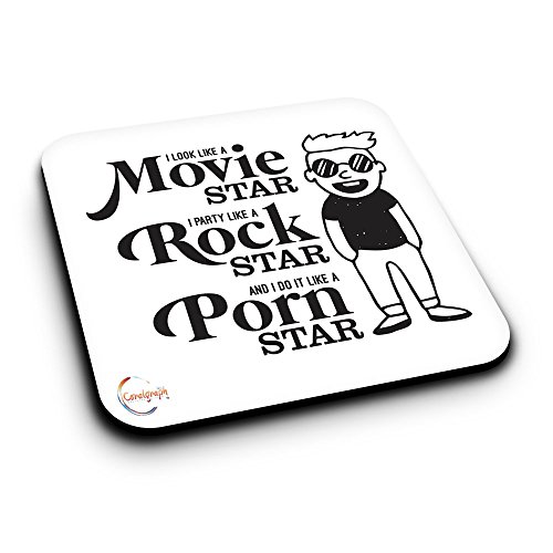 ER341 Posavasos de madera con texto en inglés"I look like a move star I party like a rock star and I do it like a porn star"