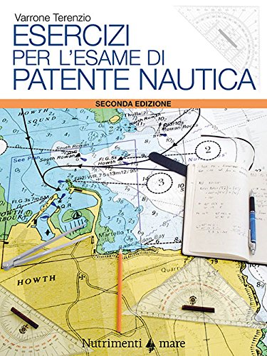 Esercizi per l'esame di patente nautica (Transiti Blu. Tecnica)