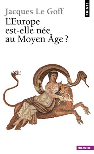Europe est-elle née au Moyen Age ? (L') (PTS HISTOIRE) (French Edition)