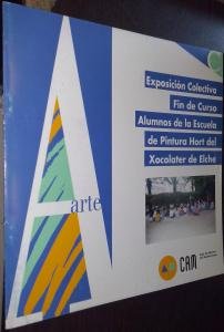 Exposición colectiva fin de curso alumnos de la Escuela de Pintura Hort del Xocolater de Elche. Sala de Exposiciones de la Caja de Ahorros del Mediterráneo. Del 14 al 23 de Junio de 1996