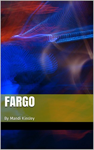 Fargo: By Mandi Kinsley (English Edition)