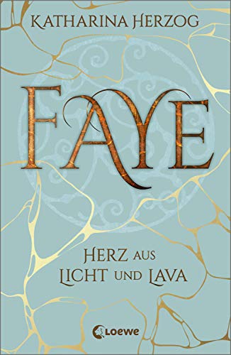 Faye - Herz aus Licht und Lava: Island-Fantasyroman (German Edition)