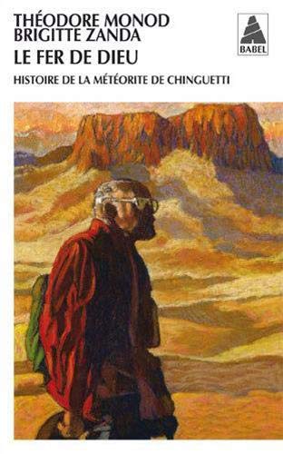 Fer de dieu babel n 892 - histoire de la meteorite de chinguetti: Histoire de la météorite de chinguetti