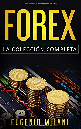 FOREX: Incluye Forex Online, Anàlisis Fundamental, Trading Operativo en Forex