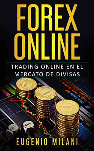 FOREX ONLINE: Trading online en el Mercato de Divisas