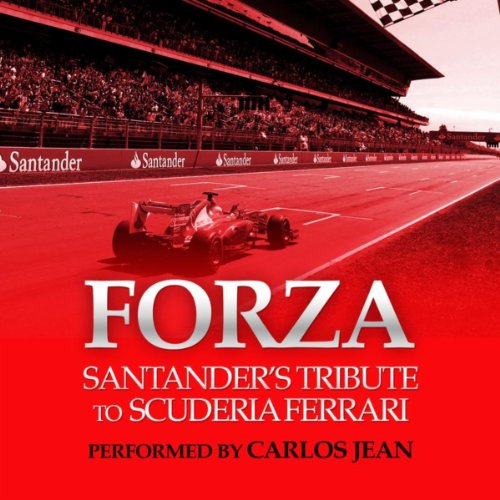 Forza! (Santander’s Tribute to Scuderia Ferrari)