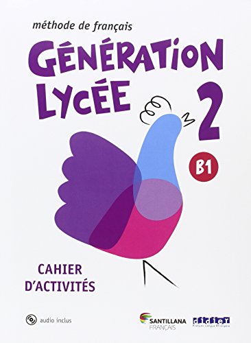GENERATION LYCEE A2/B1 CAHIER+CD - 9788490491911