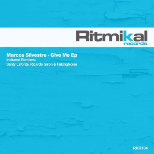 Give Me (Santy Lafonte & Ricardo Giron Remix)