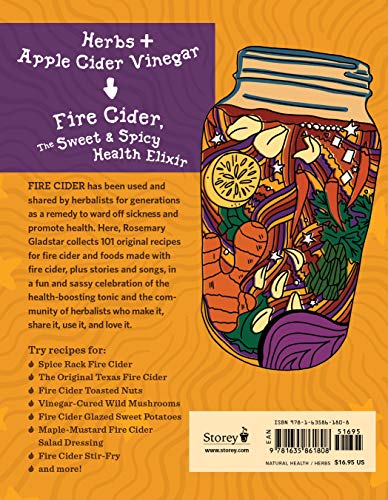 Gladstar, R: Fire Cider!: 101 Zesty Recipes for Health-Boost