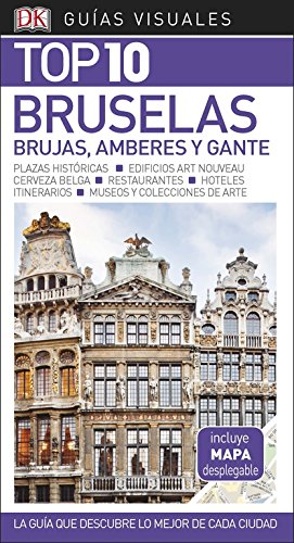 Guía Visual Top 10 Bruselas: La guía que descubre lo mejor de cada ciudad (Guías Top10)