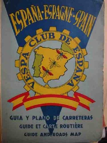 Guía y Plano de Carreteras: España. VESPA CLUB DE ESPAÑA