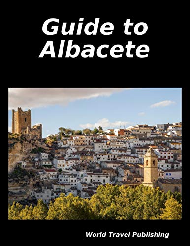 Guide to Albacete (English Edition)