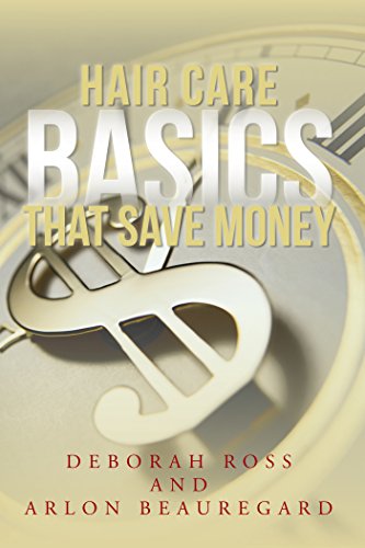 Hair Care Basics That Save Money (English Edition)