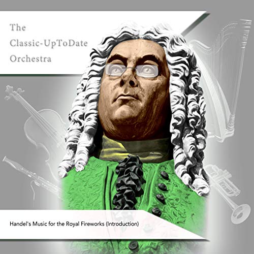 Handel's Music for the Royal Fireworks (Introduction)