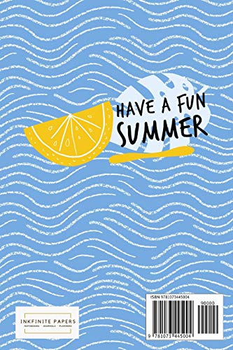 Have a Fun Summer: Fun and Colorful Summer Time Notebook, 120 Dot Grid Pages for Doodling, Drawing, Sketching or Journaling