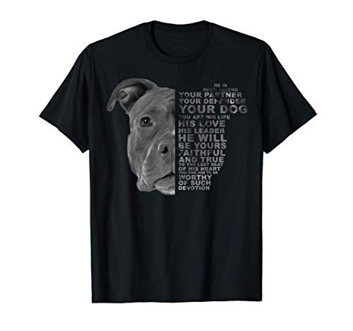 He Is Your Friend Your Partner Your Dog Puppy Pitbull Pittie Camiseta
