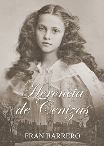 Herencia de Cenizas: (Novela victoriana)