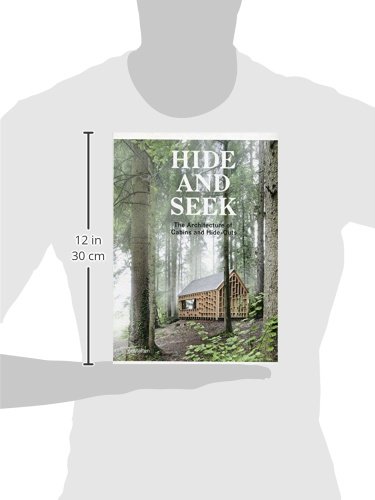 Hide and Seek: The Architecture of Cabins and Hideouts [Idioma Inglés]