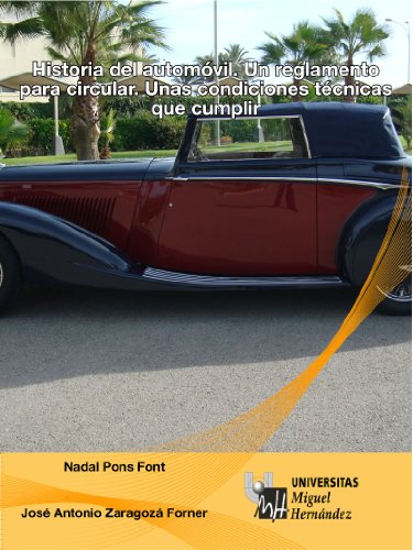 Historia del automóvil.: Un reglamento para circular. Unas condiciones técnicas que cumplir.